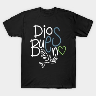 Dios Es Bueno (God is Good) T-Shirt